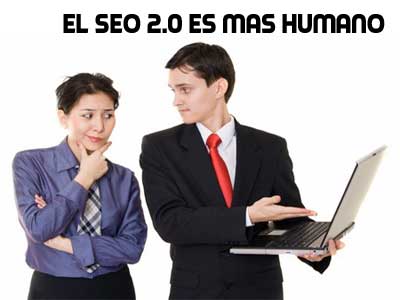 El SEO 2.0 es mas Humano